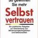 Wie stärkt man sein Selbstvertrauen?