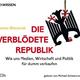 Kann es sein, dass der IQ der Bevölkerung absichtlich gesenkt wird?