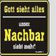 Meine Familie wird immer von den Nachbarn beobachtet