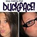 Duckface oh no :-O