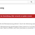 Youtube Monetarisierung funktioniert nicht [Fehler bei der Anmeldung]!