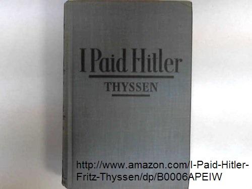 Ich bezahlte Hitler - (Geschichte, Literatur, Bildung)