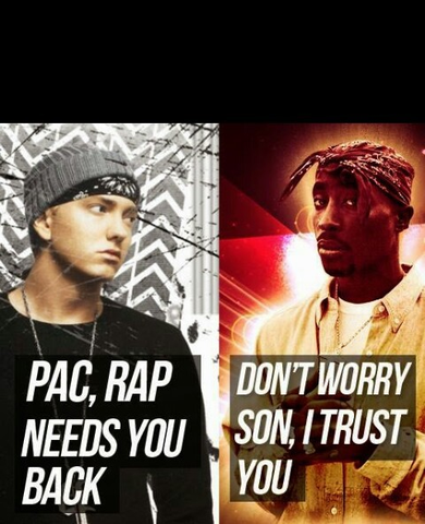 Und für Eminem ist ja Tupac auch ein "Vorbild" :) - (Rap, Eminem, Tupac)