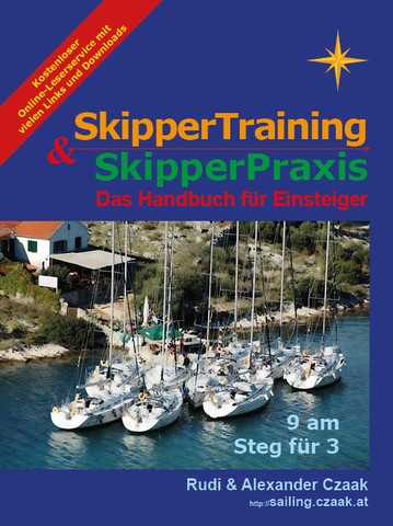 "Skippertraining & Skipperpraxis - Das Handbuch für Einsteiger" - (segeln, segelschiff)
