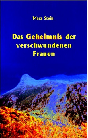 Buchcover Das Geheimnis der verschwundenen Frauen von Mara Stein - (Buch, Tipps, Jugend)