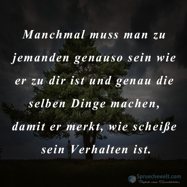 Ich brauch einen Spruch,wenn ich z.b sauer auf mein besten freund bin aber er das nicht merkt Ich brauch einen Spruch,wenn ich z.b sauer auf mein besten freund bin aber er das nicht merkt
