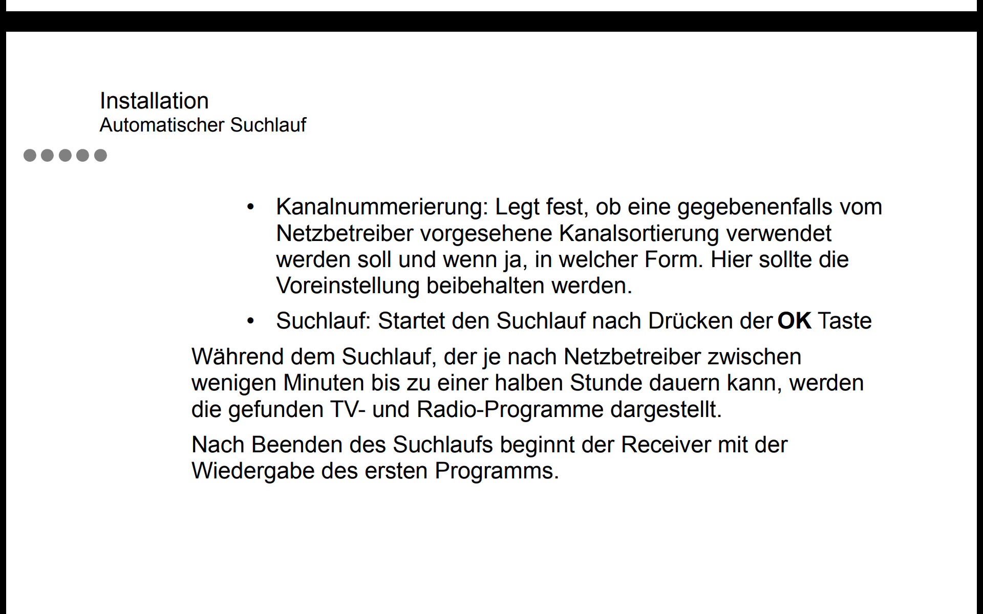 Wie stelle ich den Receiver für mein TVGerät ein, damit ich wieder