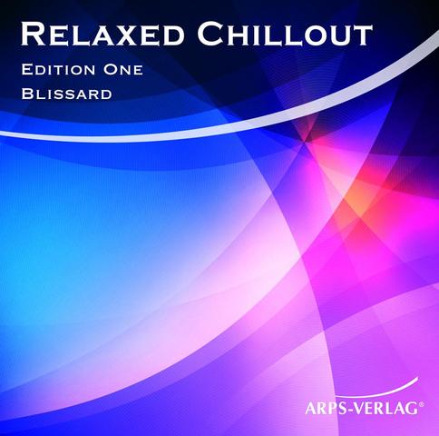 Entspannungsmusik "Relaxed Chillout" von Blissard - (Entspannung, Massage)