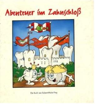 Abenteuer - (Zähne, Kinderbuch, Kinderbücher)
