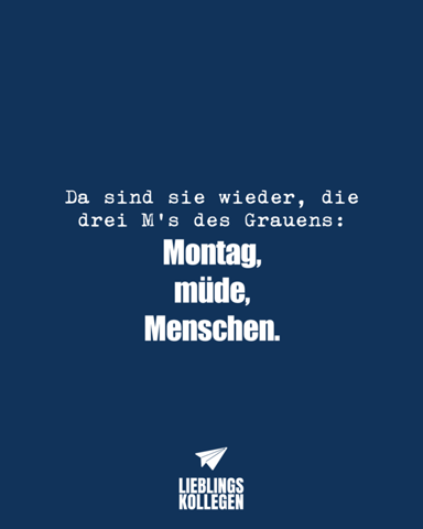 - (Tage, morgen)