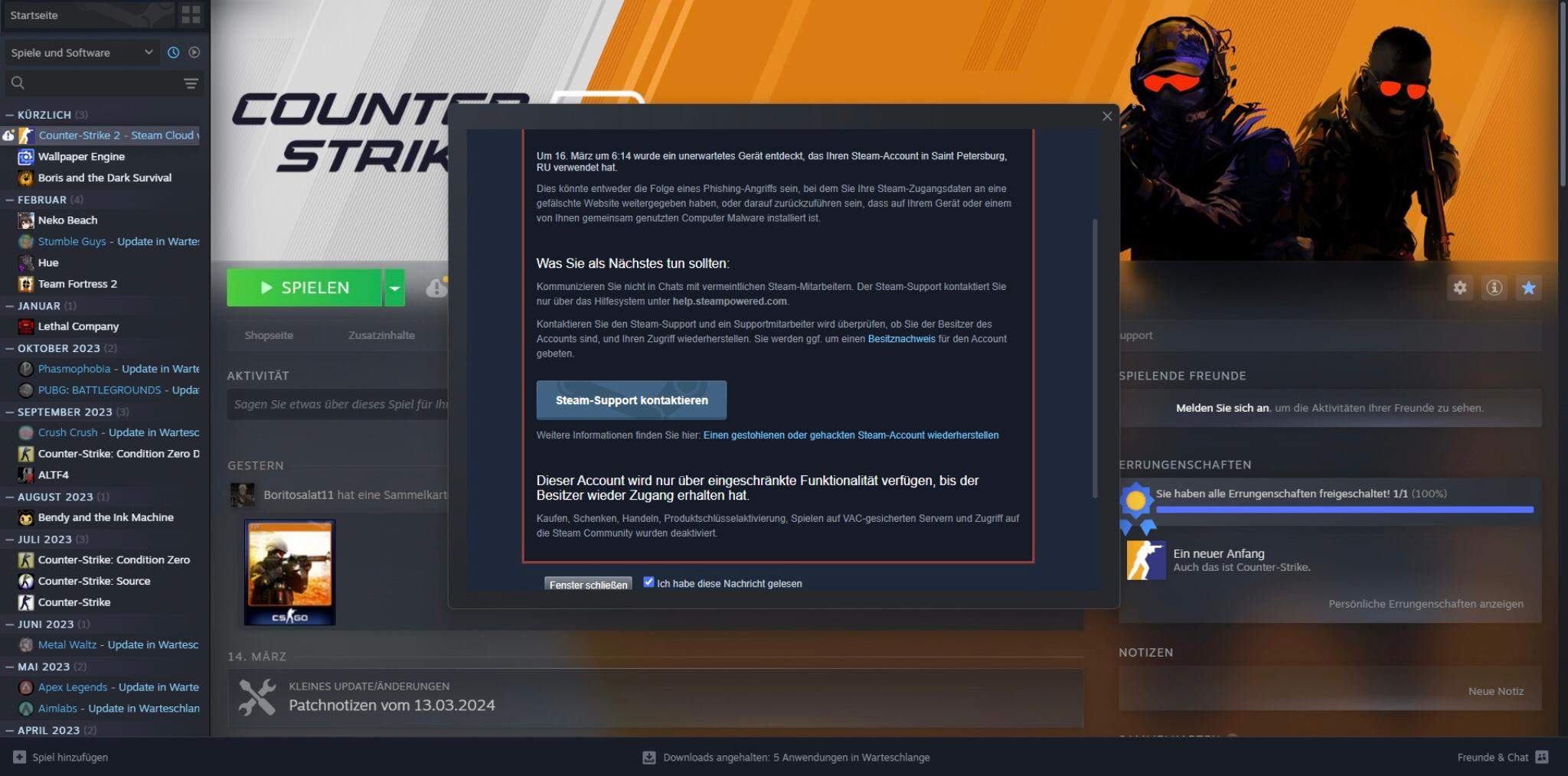 Also heute Morgen bekam ich diese Nachricht Auf Steam das eine andere ...
