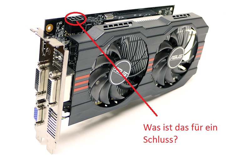 Asus NVIDIA GeForce GTX750TI OC strom Anschluss (Computer, Grafikkarte ...