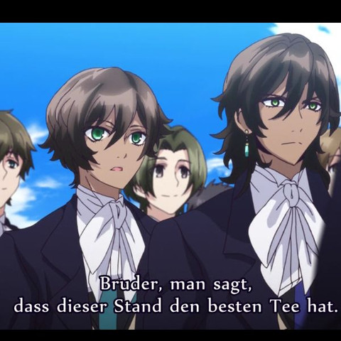 Die zwei Typen
- (Anime, episode 10, Devils and Realist)