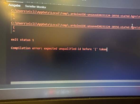 Fehlermeldung Arduino expected unqualified-id before „{„ token ...