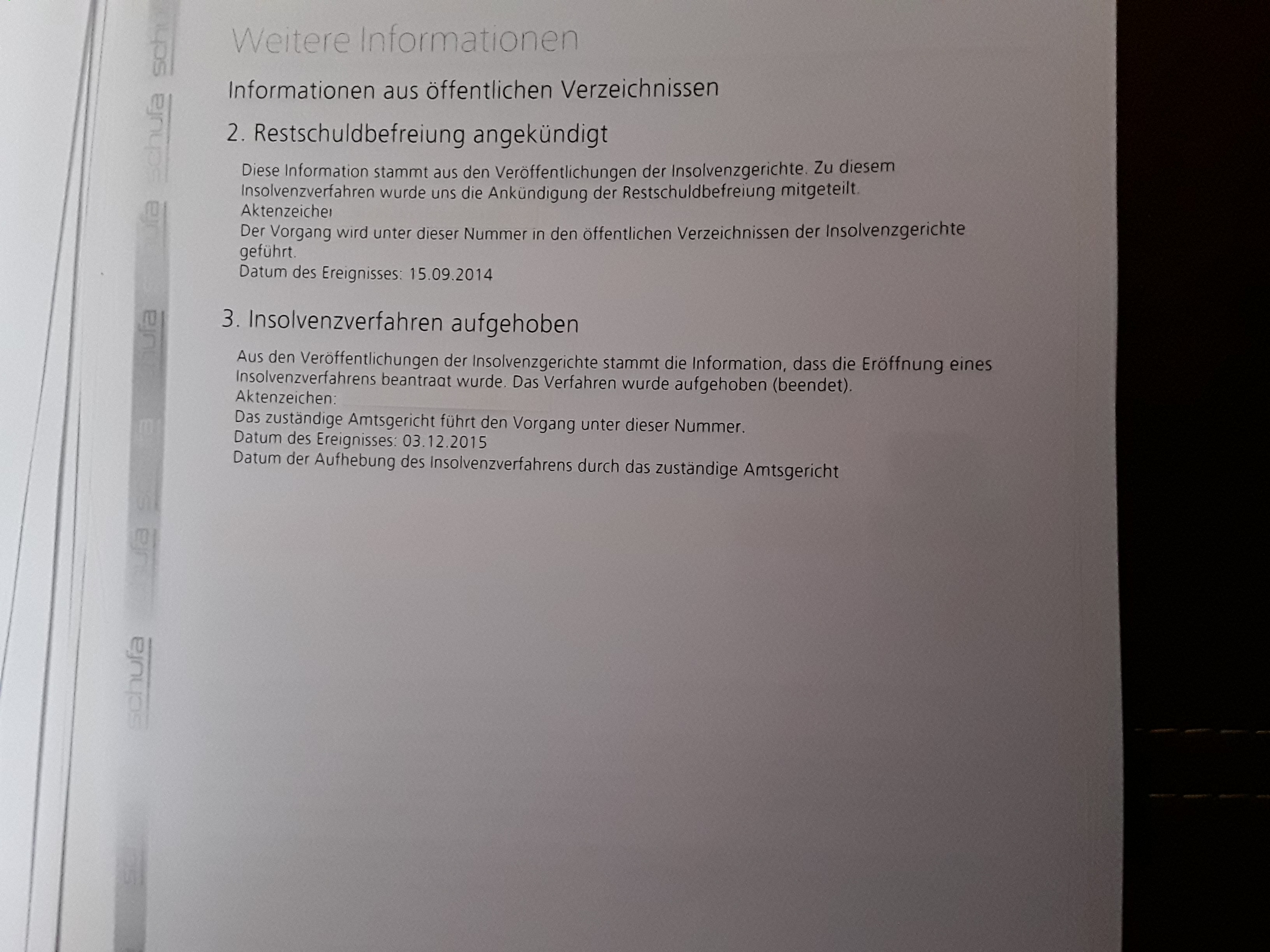 Frage Zu Meiner Privatinsolvenz Was Bedeuten Diese Angaben In Meiner Schufa Auskunft Was Bedeutet Insolvenzverfahren Aufgehoben Rechtsanwalt Restschuldbefreiung