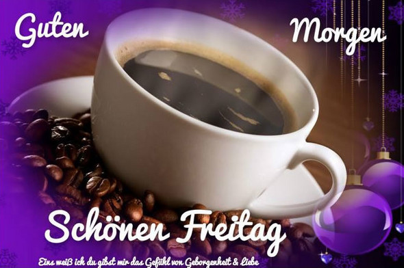 Guten Morgen Heute Am Freitag Wie Sehr Freut Ihr Euch Schon