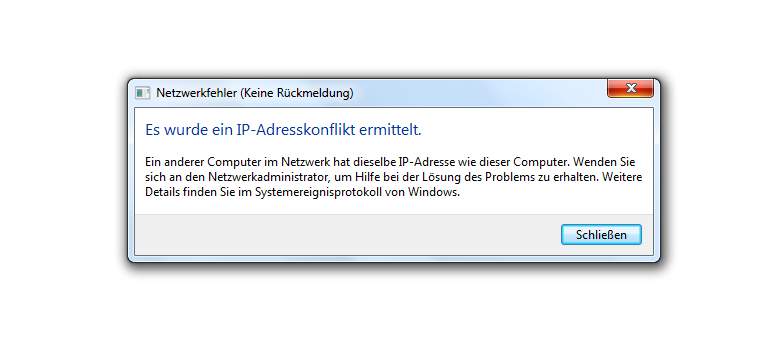 Ich hab am Computer eine Meldung bekommen dass ein "IP-Adressenkonflikt