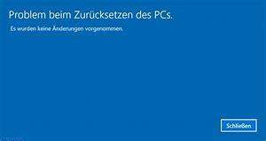 Probleme Beim Zurücksetzen Auf Originaleinstellung Windows 10 Probleme Beim Zurücksetzen Auf Originaleinstellung Windows 10