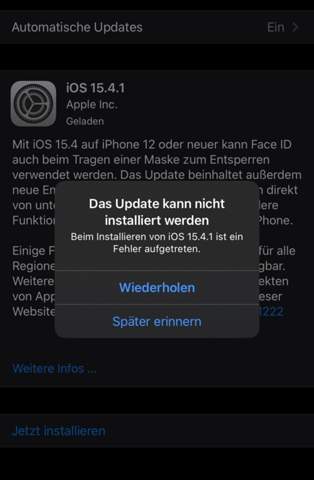 iPhone Update IOS 15.4.1 kann nicht Installiert werden?