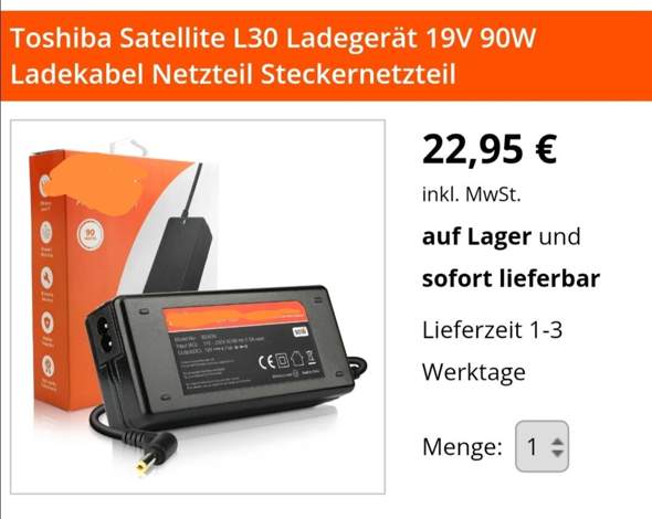 Ist das, das richtige Ladegerät für einen Toshiba Laptop satellite L30-11H Model No PSL33E-04402XGR?