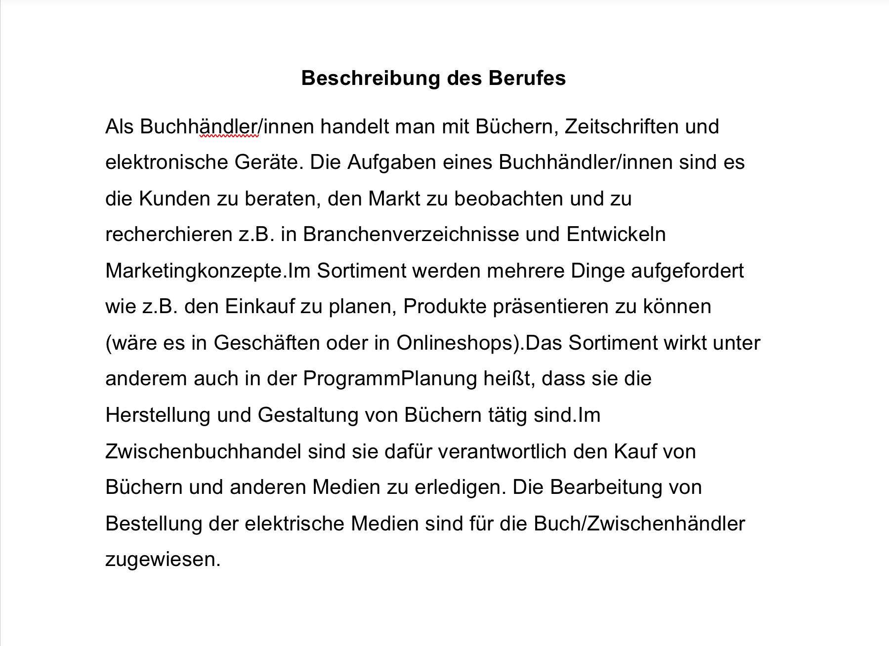 Beschreibung des Berufes gelungen ... Beschreibung des Berufes gelungen ...