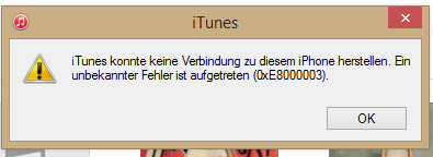 Fehler 0xe8000003 - (iPhone, iTunes)