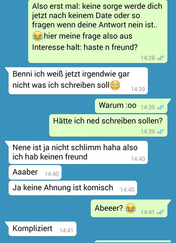 Süß bin antworten er was ich sagt Was du