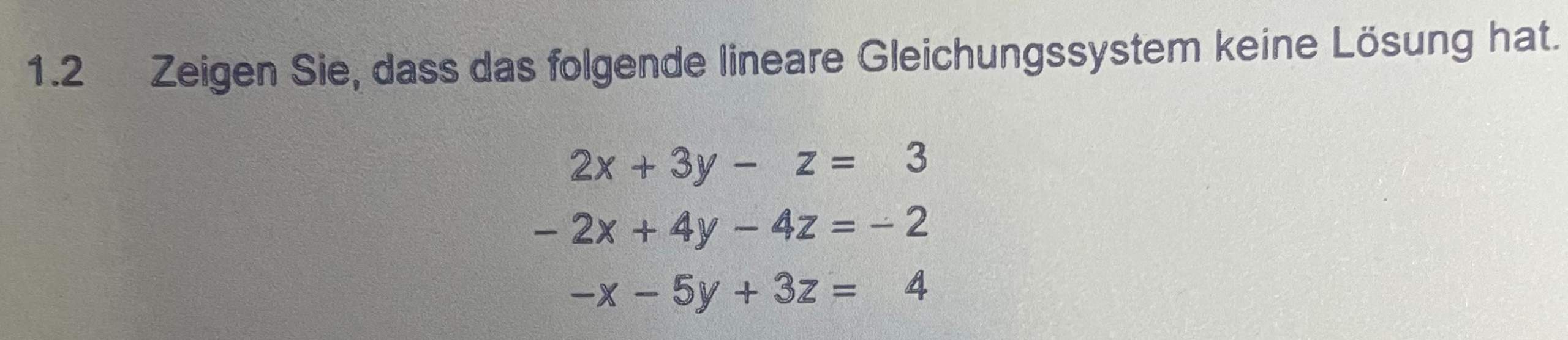 [Mathe] Zeigen, dass Gleichungssystem keine Lösung hat? (rechnen