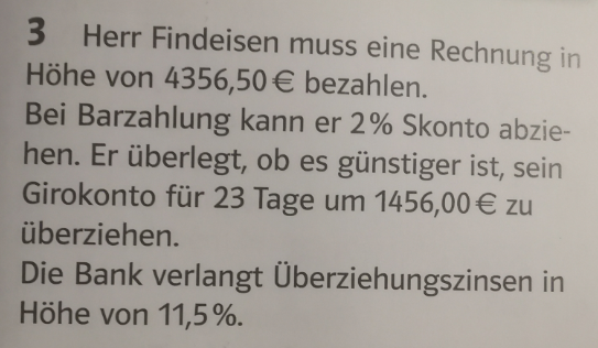 Mathematik - Barzahlung mit 2% Skonto oder Girokonto überziehen? (Schule, Wirtschaft und ...