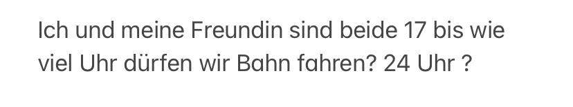 Minderjährige bis wie viel Uhr Bahn fahren? (Recht, Gesetz, Jugendliche)
