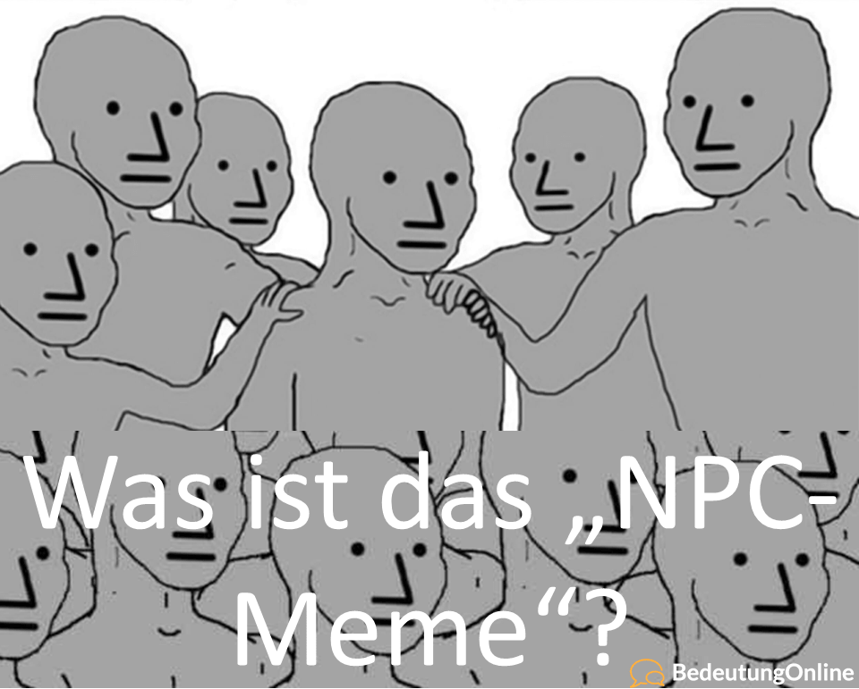 Npc memes? (Meme, erklären)