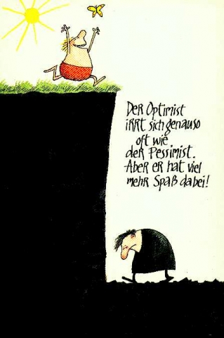 Warum enden Optimist und Pessimist auf Mist?