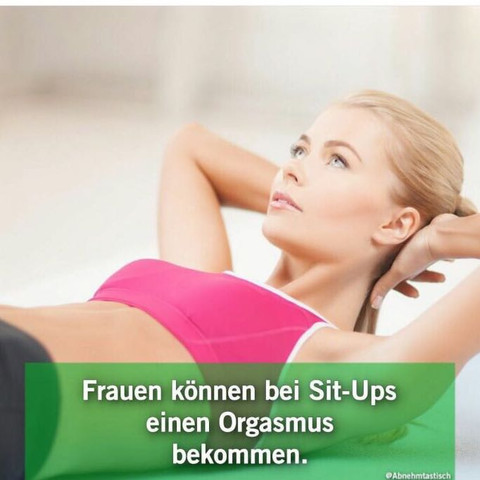 Orgasmus bei Sit-Ups? 