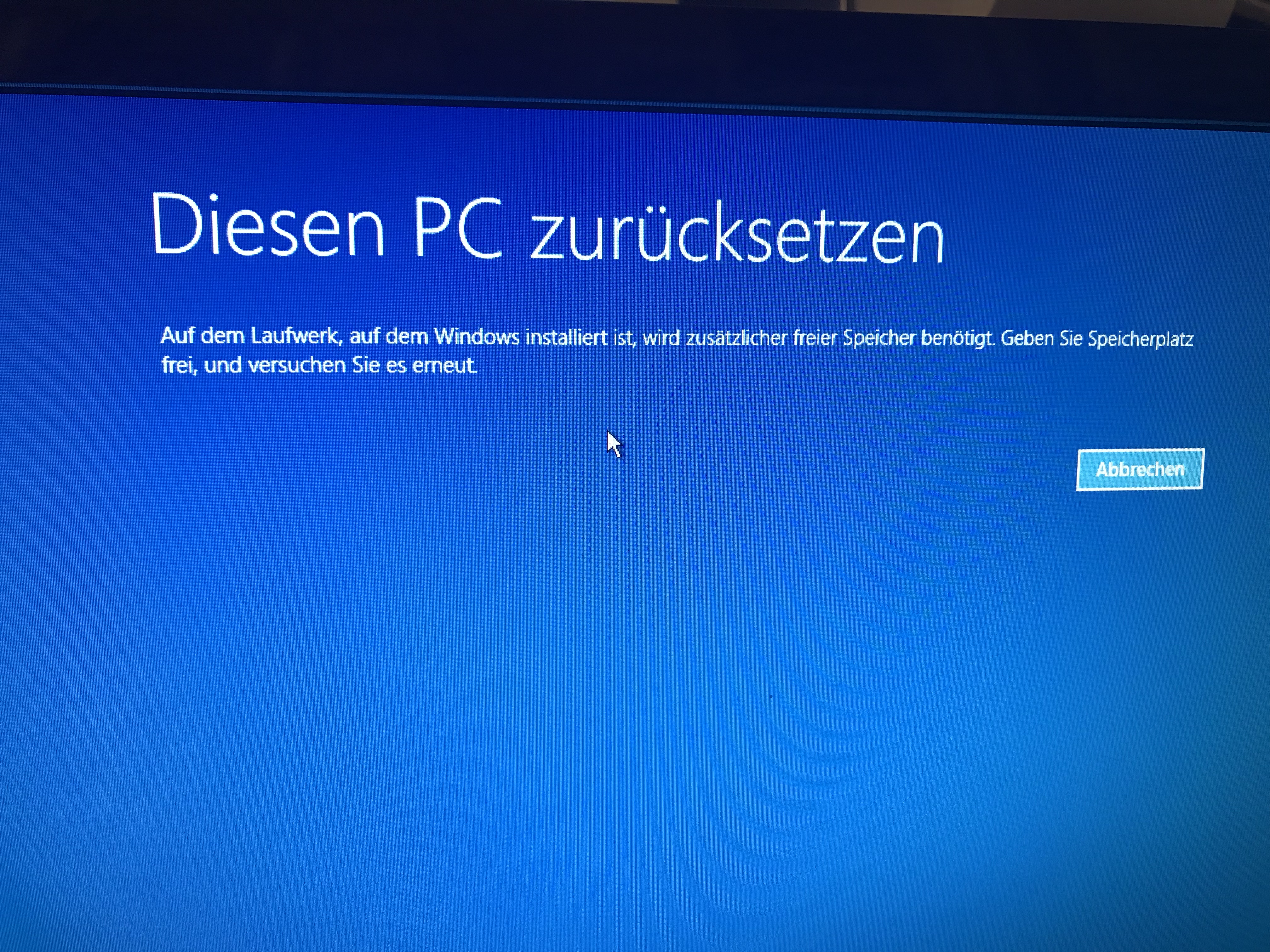 30++ Pc geht an aber kein bild , PC lässt sich nicht zurücksetzen wegen zu wenig Speicherplatz?