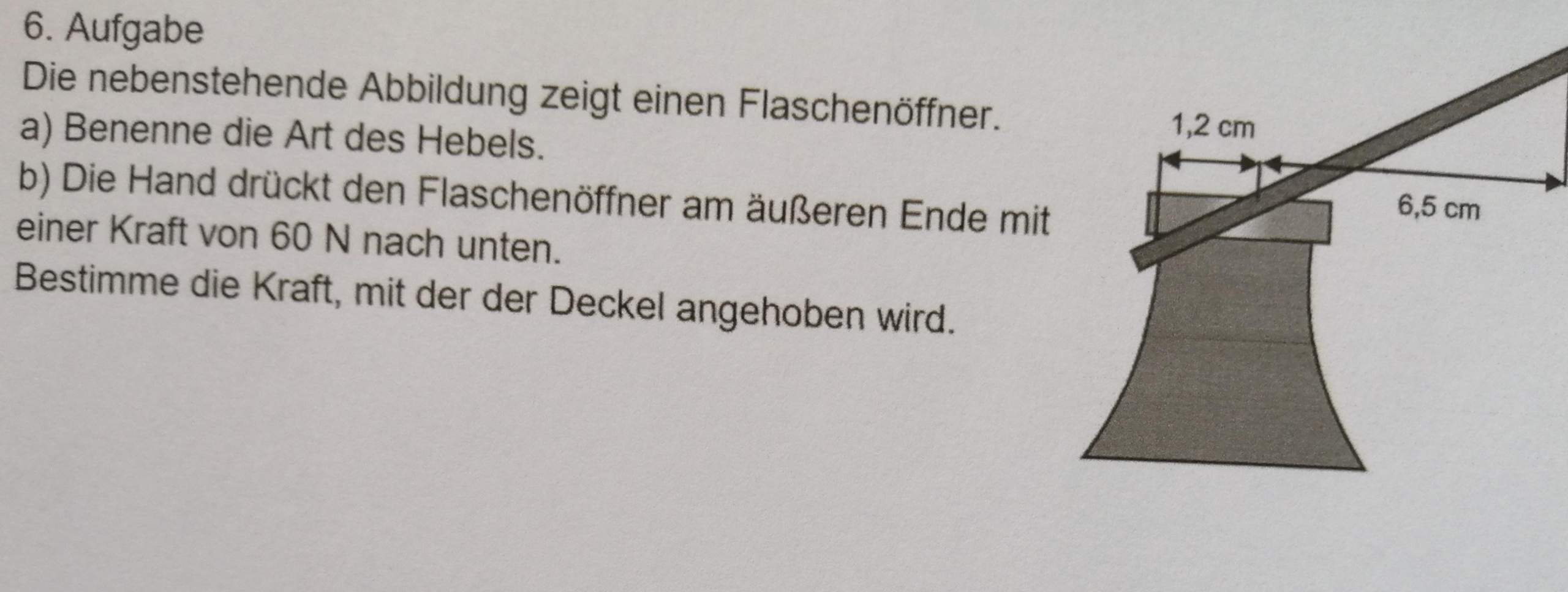Physik! Ein- oder zweiseitiger Hebel? (Schule, Technik, 7. Klasse)