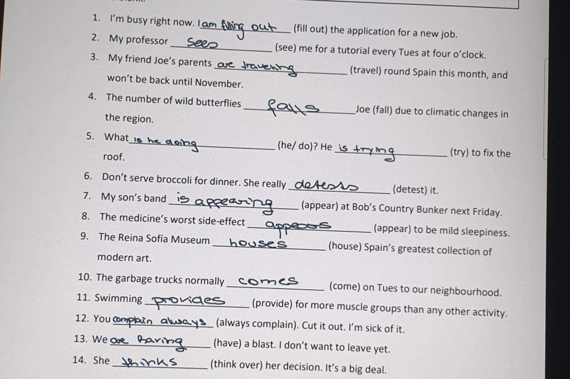 Present progressive or Continuous? Ist die Aufgabe richtig gelöst? (Englisch, Grammatik)