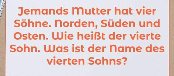 sprühen Titel milchig weiß eine mutter hat vier kinder rätsel norden süden westen Schließlich ...