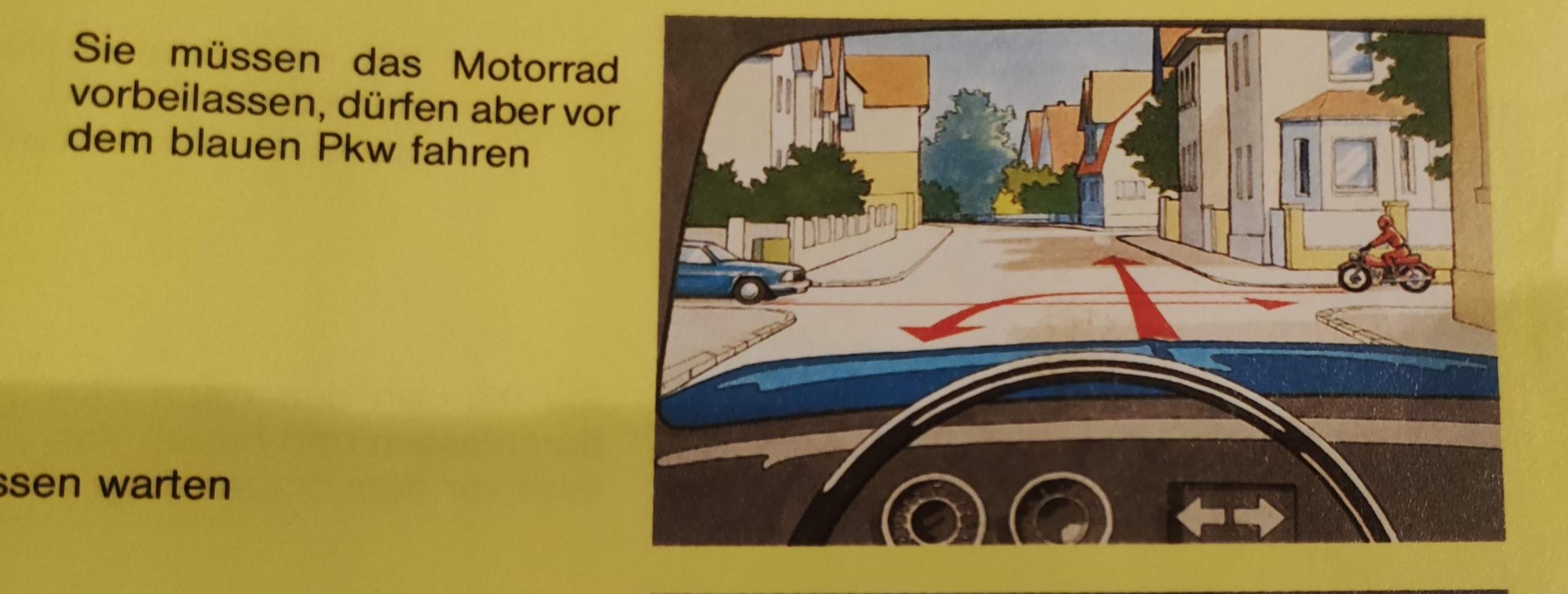 Warum fährt hier zuerst das Motorrad,