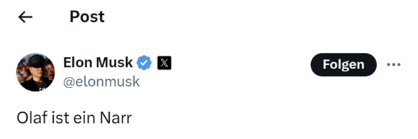 Was haltet ihr davon, dass Elon Musk Olaf Scholz als Narr bezeichnet ...