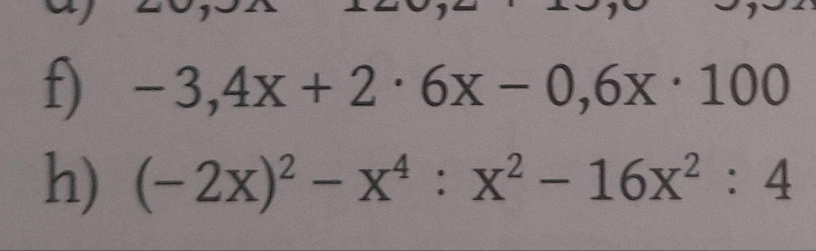 Was sind (-2x²)-x⁴:x²-16x²:4? (Schule, Mathematik, Gleichungen)