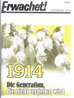 1914 Die Generation, die nicht vergehen wird. - (Zeugen Jehovas, Endzeit, Zeitrechnung)