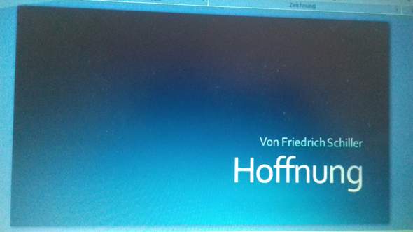 Welche Prasentation Passt Am Besten Zum Gedicht Hoffnung Gutefrage Net Studium Im Ausland