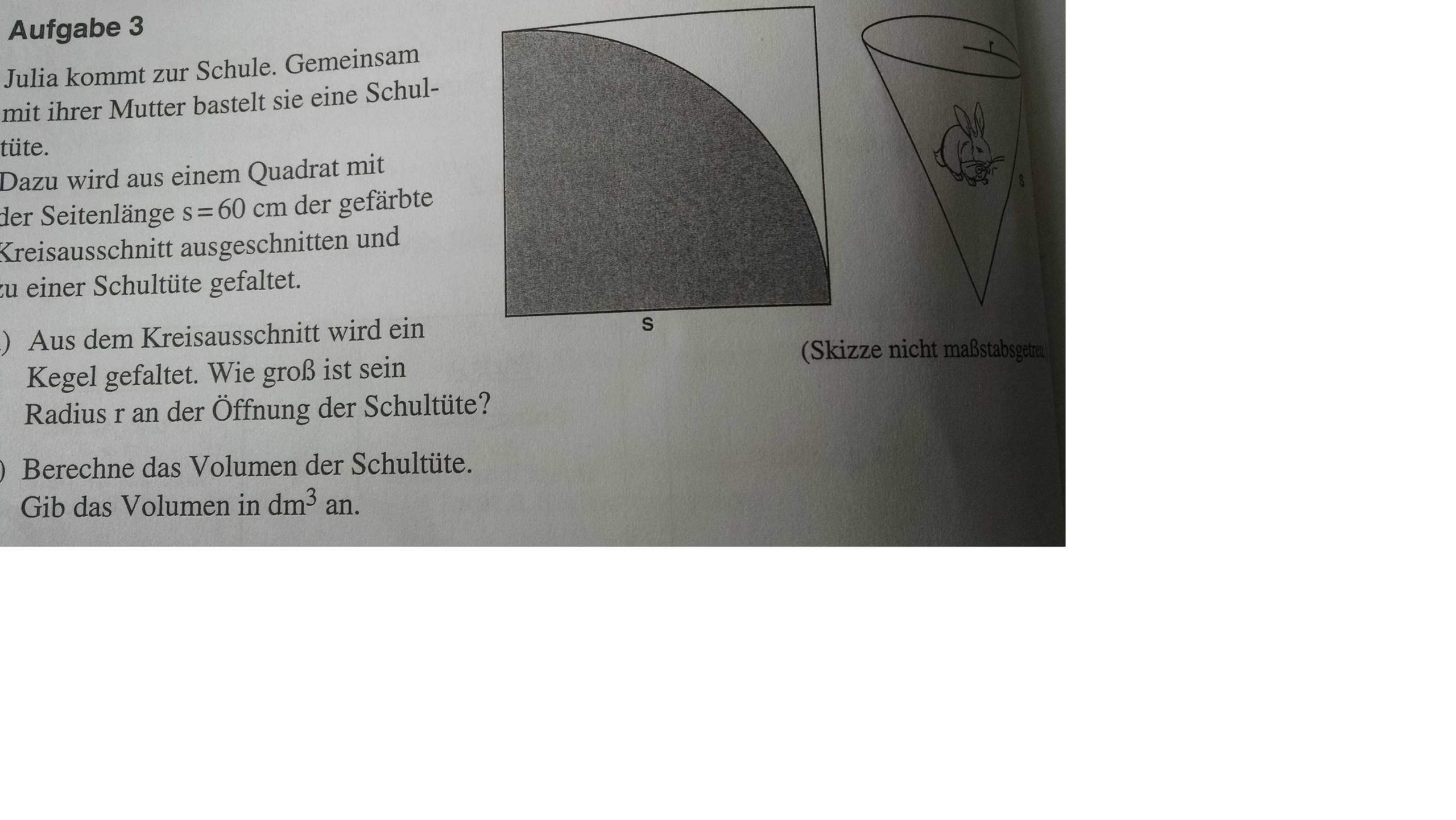 Wie berechne ich den Radius eines Kegels, wenn lediglich
