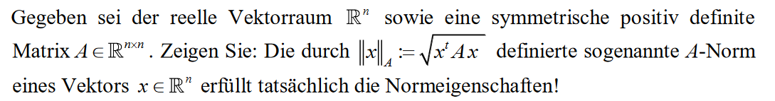 Wie Beweise Ich Die Dreiecksungleichung Für Die A-Norm? (Computer ...