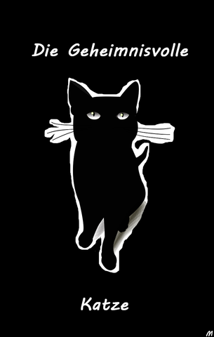 Die geheimnisvolle Katze - (Kurzgeschichte, Wattpad)