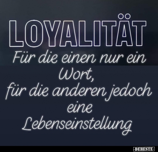 Wie würdest Du Loyalität mit Deinen eigenen Worten beschreiben und wie