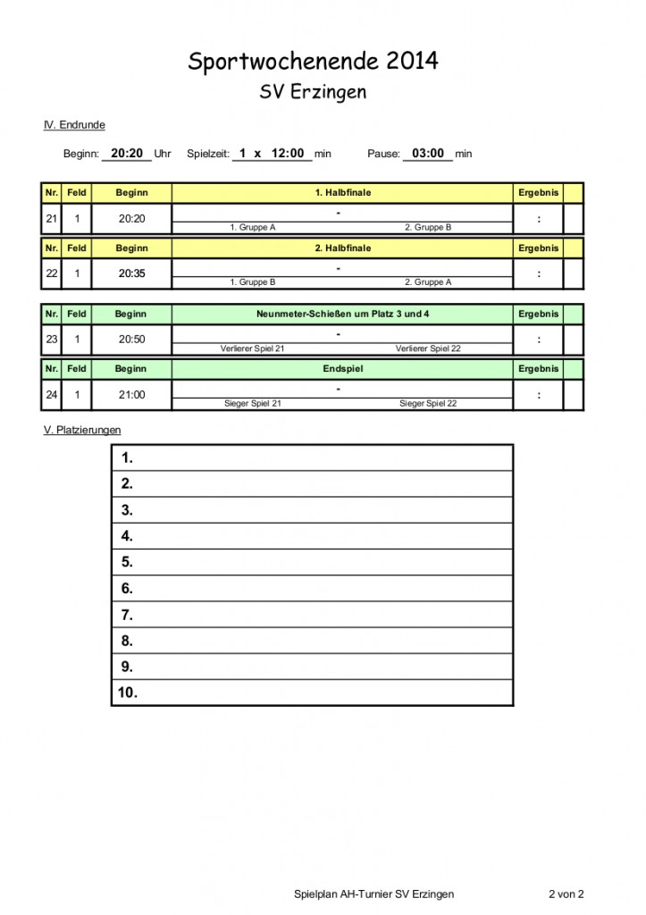 Wo finde ich diese Turnierpläne als ExcelVorlage? (Fußball, Organisation, Turnier) Wo finde ich diese Turnierpläne als ExcelVorlage? (Fußball, Organisation, Turnier)